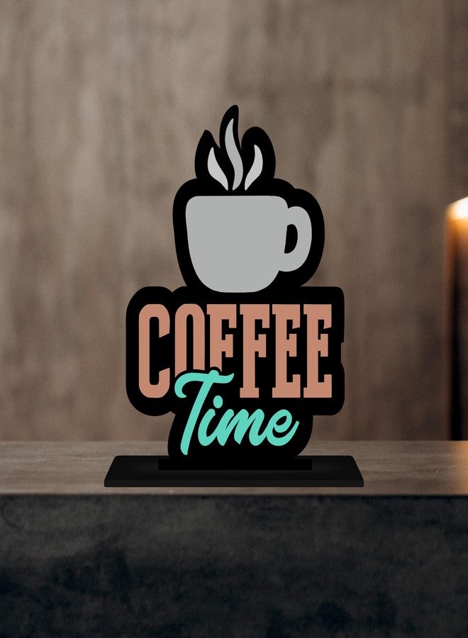 Giftplease Tabletop Coffee Time Decorative Motivational Desktop Showpiece for Positive Workspace Vibes Wooden 6 Inches (TP_43) - Image 1